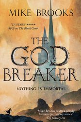 Cover Art for 9780356513942, The Godbreaker (The God-King Chronicles) by Mike Brooks