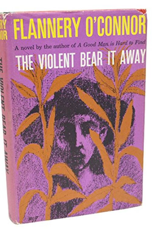 Cover Art for B001KXIQCA, The Violent Bear It Away by O'Connor, Flannery