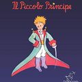 Cover Art for 9781519767264, The Little Prince - Il Piccolo Principe: Bilingual parallel text - Bilingue con testo inglese a fronte: English - Italian / Inglese - Italiano by De Saint-Exupéry, Antoine, Wirton Arvott