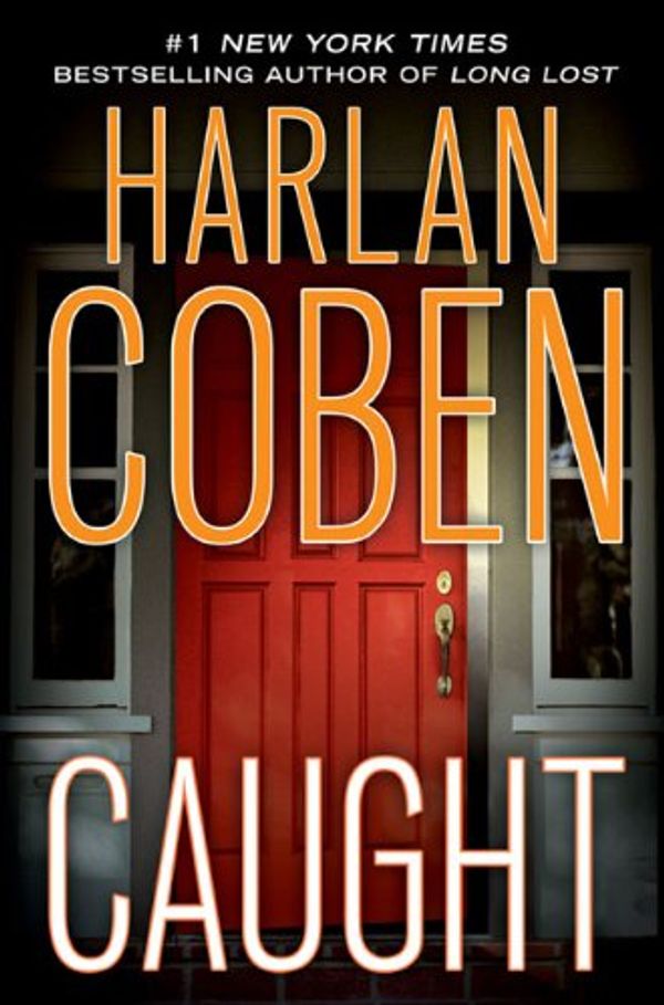 Cover Art for 9780525951582, Caught by Harlan Coben