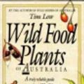 Cover Art for 9780207143830, Wild Food Plants of Australia by Tim Low