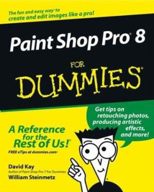 Cover Art for 9780764524400, Paint Shop Pro 8 for Dummies by David C. Kay