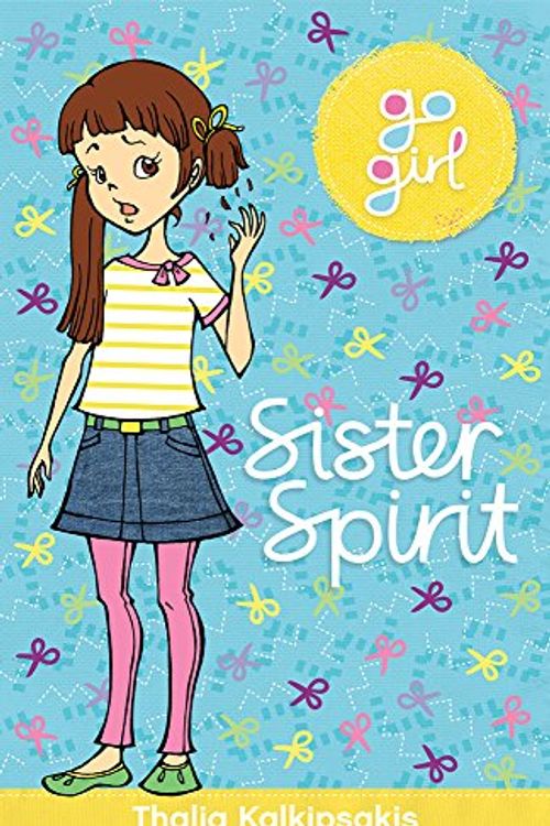 Cover Art for 9781742970356, Go Girl: Sister Spirit by Thalia Kalkipsakis