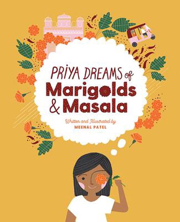 Cover Art for 9781643439556, Priya Dreams of Marigolds & Masala by Meenal Patel