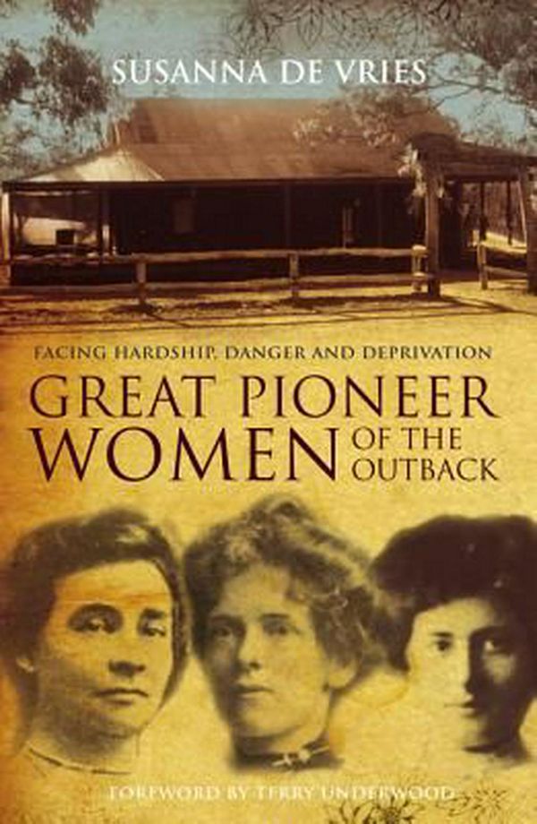 Cover Art for 9780732276638, Great Pioneer Women of the Outback by Susanna De Vries