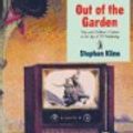 Cover Art for 9780920059654, Out of the Garden by Stephen Kline