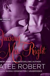 Cover Art for 9781482971583, Chasing Mrs. Right by Katee Robert