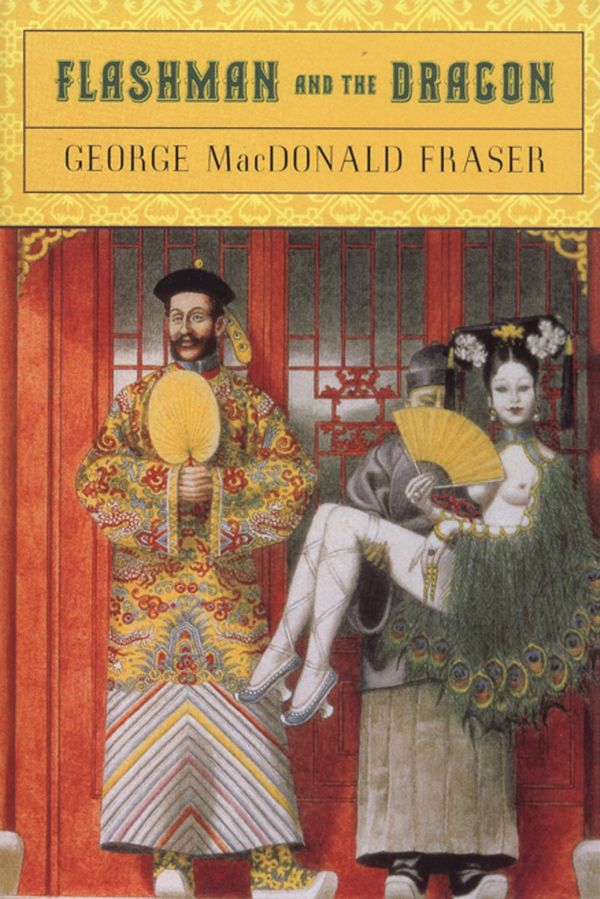 Cover Art for 9781101633816, Flashman and the Dragon by George MacDonald Fraser