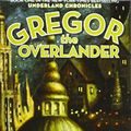 Cover Art for 9781439520635, Gregor the Overlander by Suzanne Collins