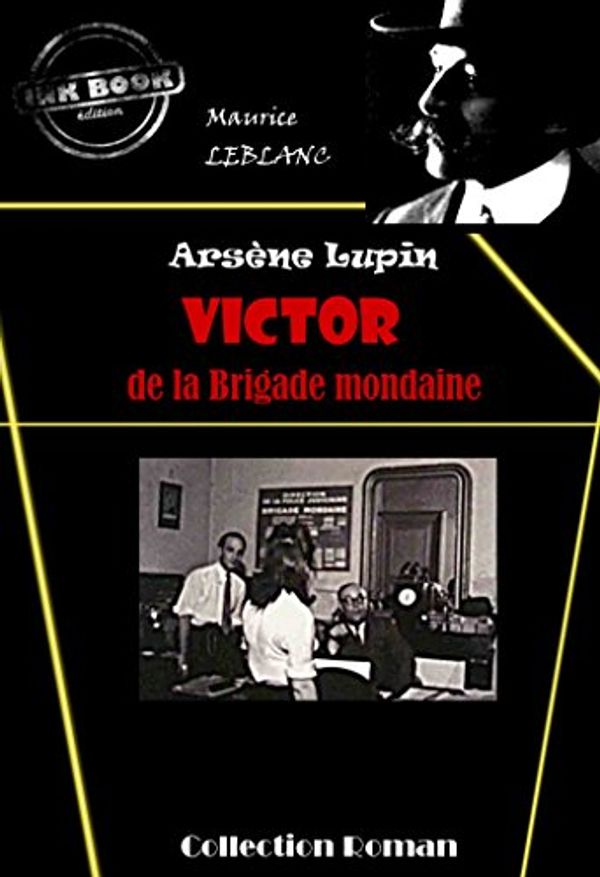 Cover Art for B00BCL03P8, Victor, de la brigade mondaine: édition intégrale by Maurice Leblanc