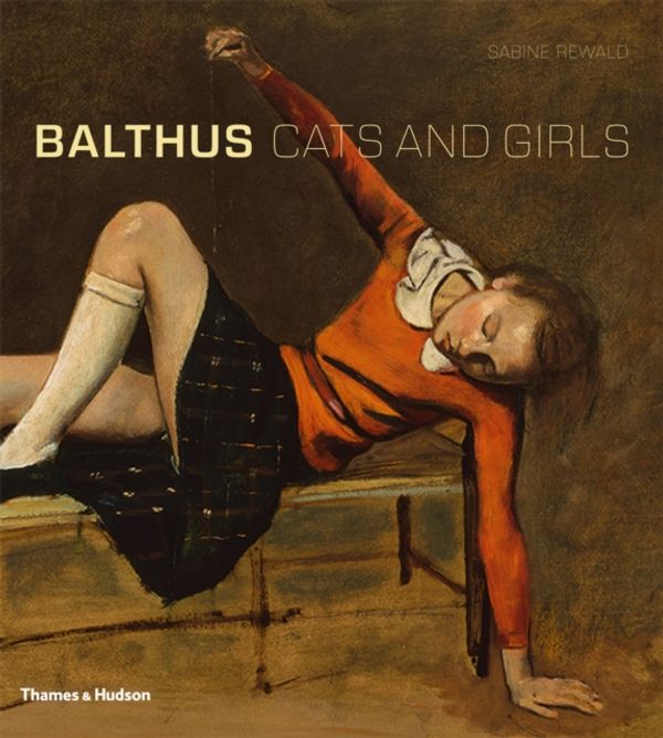 Cover Art for 9780500093788, Balthus Cats and Girls by Sabine Rewald