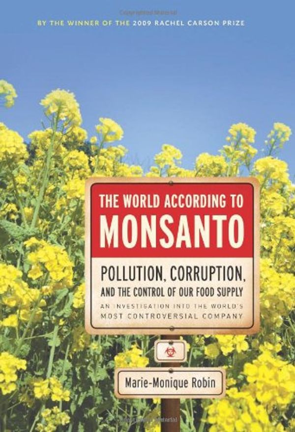Cover Art for 9781595584267, The World According to Monsanto by Marie-Monique Robin