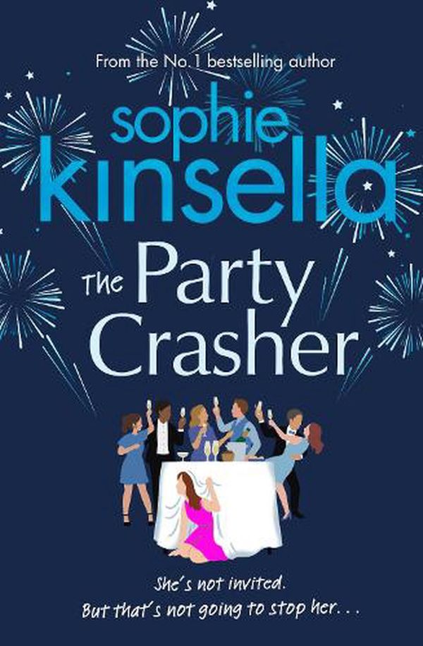 Cover Art for 9781787632455, The Party Crasher by Sophie Kinsella