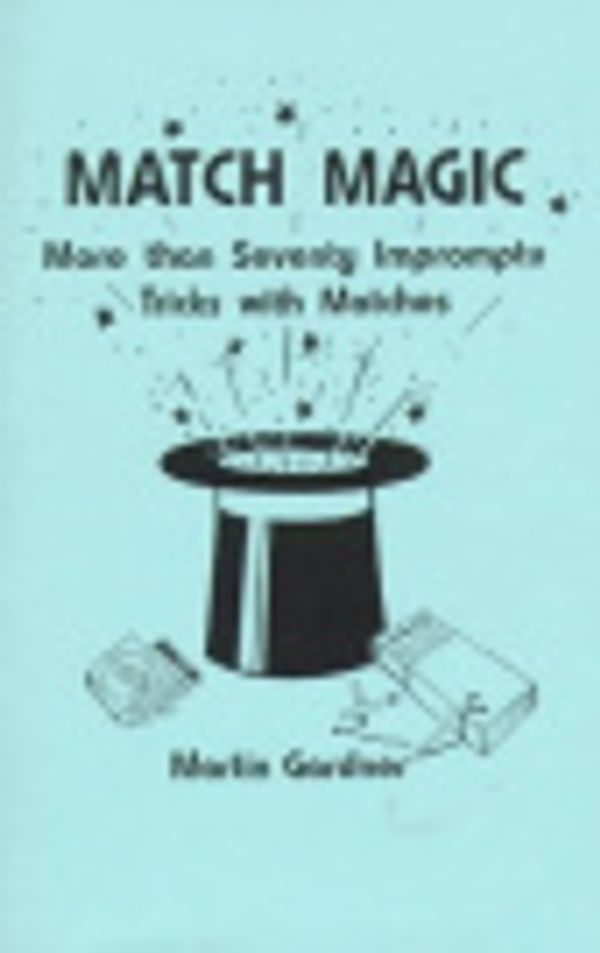 Cover Art for 9780941599405, Match Magic by Martin Gardner, Martin Garnder