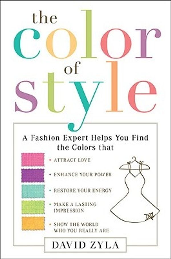 Cover Art for 9780525951537, The Color of Style by David Zyla