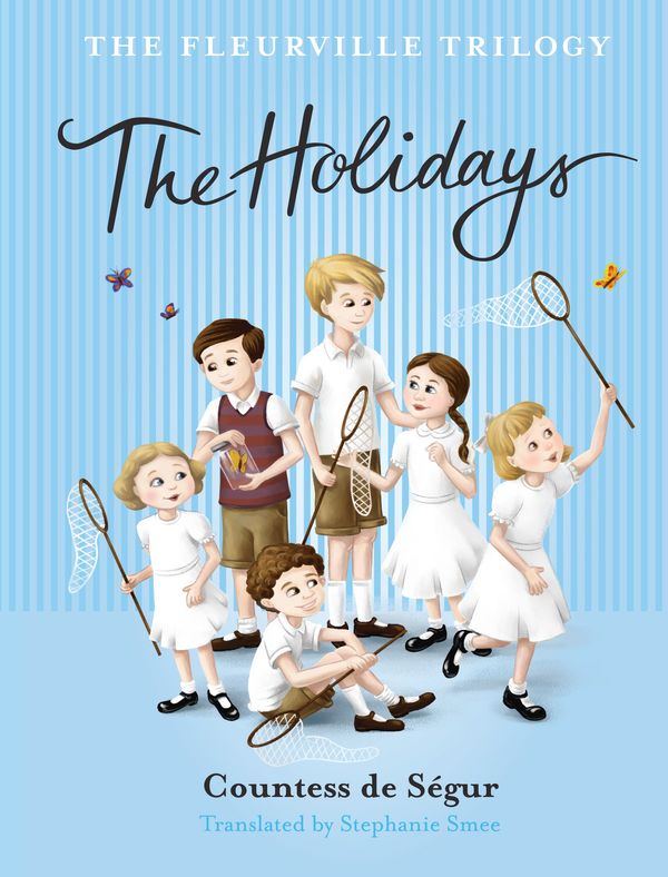 Cover Art for 9780731814626, The Holidays by Comtesse de Segur