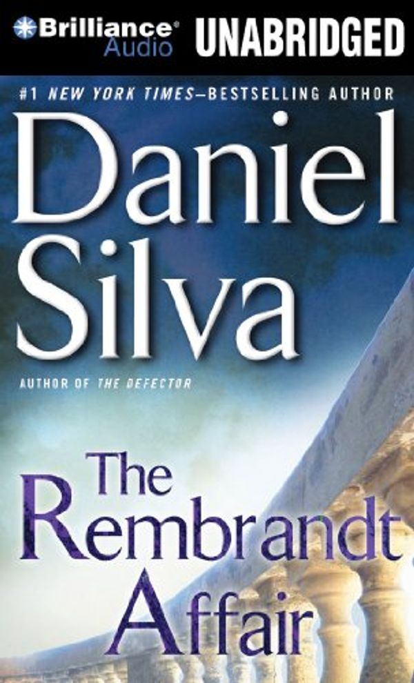 Cover Art for 9781423328179, The Rembrandt Affair No 10 by Daniel Silva