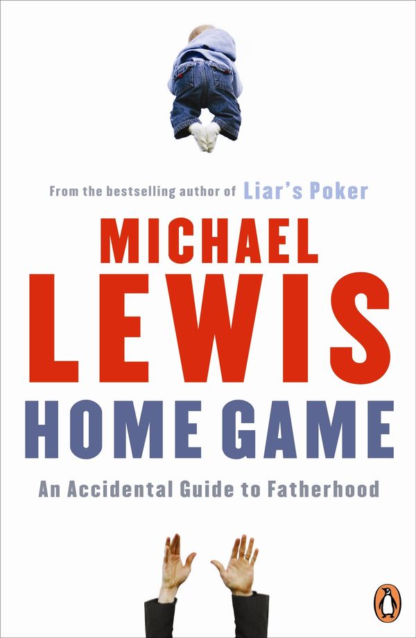 Cover Art for 9780141043197, Home Game by Michael Lewis