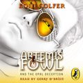 Cover Art for B00BM7FJ9M, Artemis Fowl and the Opal Deception (Unabridged) by Unknown