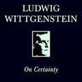 Cover Art for 9780631169406, On Certainty: Parallel Text by Ludwig Wittgenstein