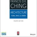 Cover Art for 9781118745137, Architecture: Form, Space, & Order by Francis D. K. Ching