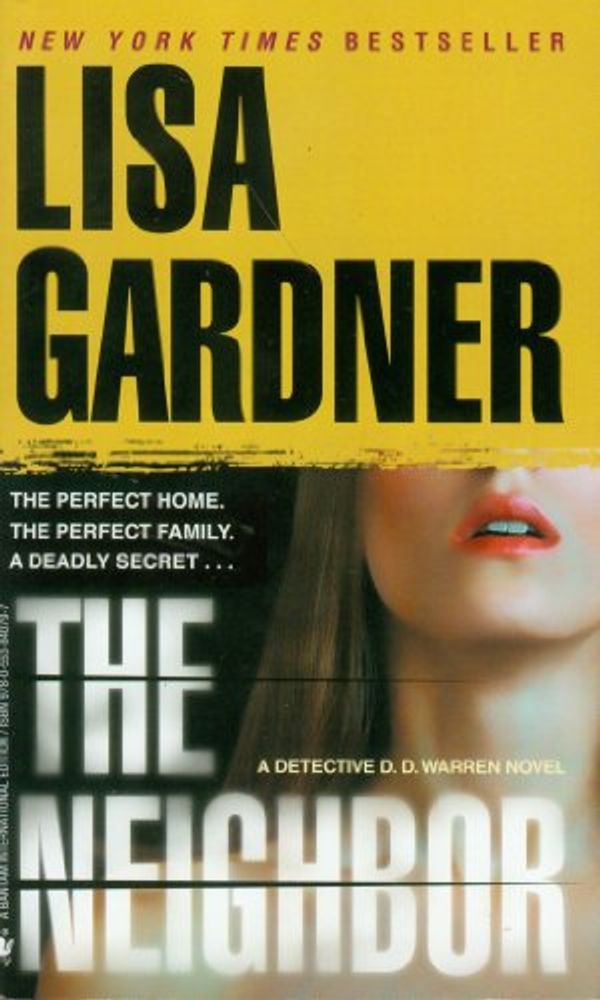 Cover Art for 9780553840797, The Neighbor by Lisa Gardner