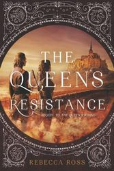 Cover Art for 9780062471383, The Queen's Resistance by Rebecca Ross