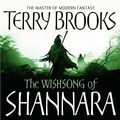 Cover Art for 9781405515689, The Wishsong Of Shannara: The original Shannara Trilogy by Terry Brooks