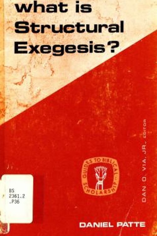 Cover Art for 9780800604622, What is Structural Exegesis? by Daniel Patte