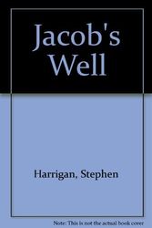 Cover Art for 9780345324764, Jacob's Well by Stephen Harrigan