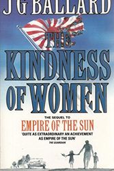 Cover Art for 9780586210994, The Kindness of Women by J. G. Ballard