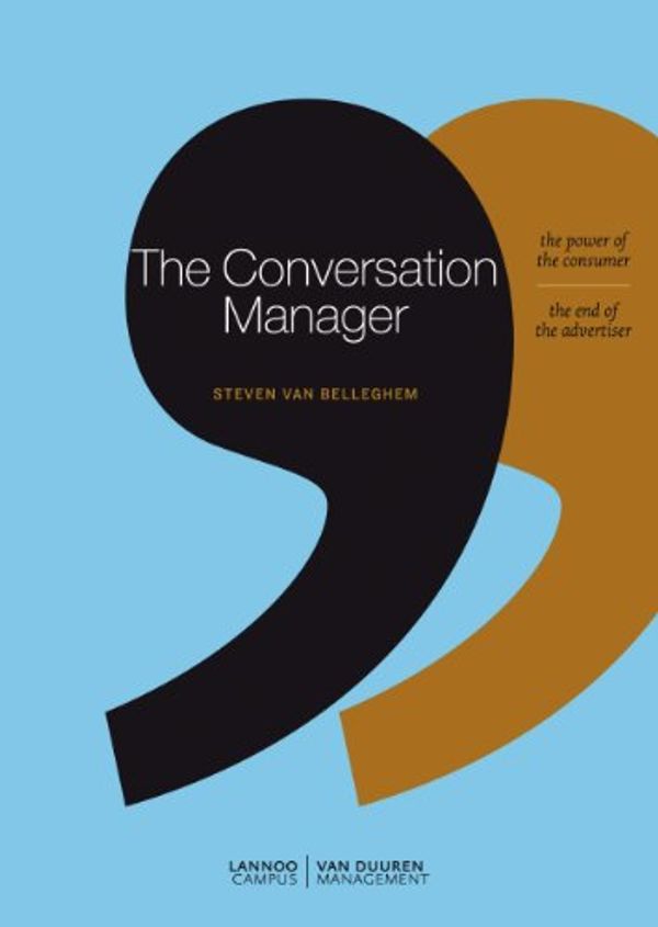 Cover Art for 9789020989465, The Conversation Manager by Steven Van Belleghem