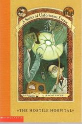 Cover Art for 9780439451079, The Hostile Hospital (A Series of Unfortunate Events, 8) by Lemony Snicket