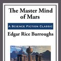 Cover Art for 9781625588029, The Master Mind of Mars by Edgar Rice Burroughs