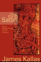 Cover Art for 9780806614663, The Real Satan by James Kallas