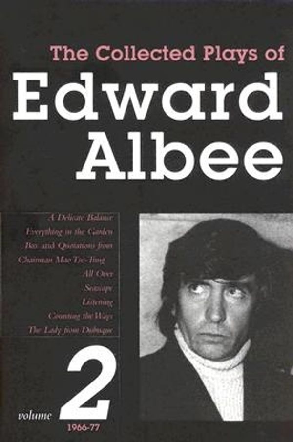 Cover Art for 9781585676170, The Collected Plays of Edward Albee Volume II by Edward Albee