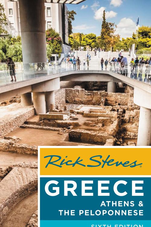 Cover Art for 9781641712309, Rick Steves Greece: Athens & the Peloponnese by Rick Steves, Cameron Hewitt, Gene Openshaw