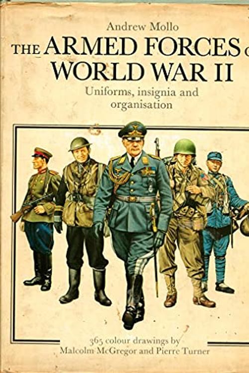 Cover Art for 9780856132964, Armed Forces of World War II by Andrew Mollo