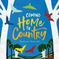 Cover Art for 9781760501921, Coming Home To Country by Bronwyn Bancroft