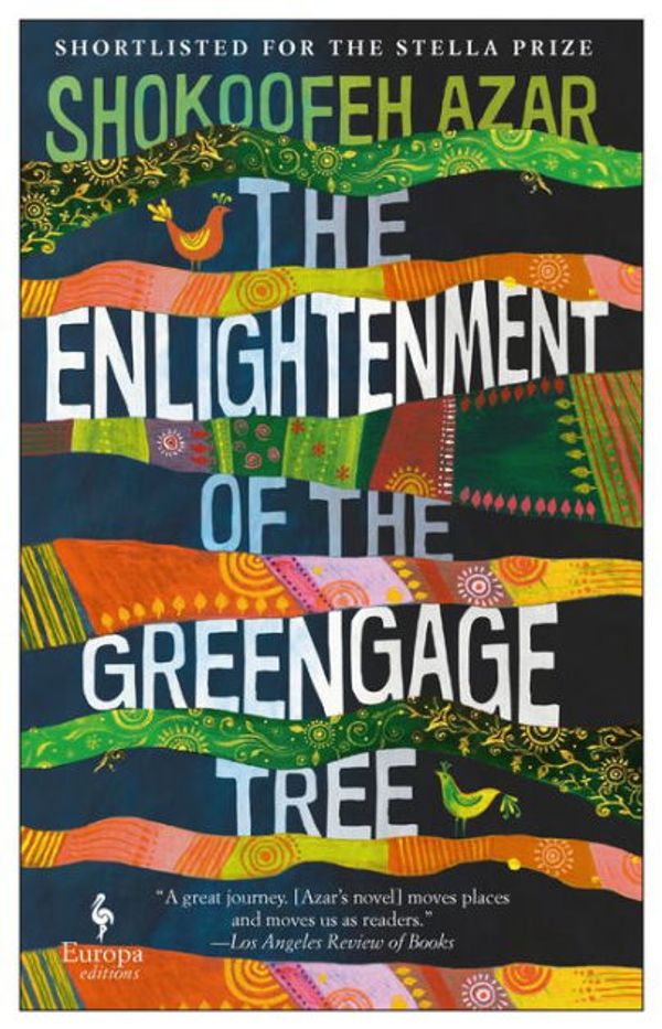 Cover Art for 9781690584025, The Enlightenment of the Greengage Tree by Shokoofeh Azar