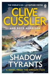 Cover Art for 9781405937092, Shadow Tyrants by Clive Cussler, Boyd Morrison
