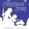Cover Art for 9780763683269, The Christmas Story by Robert Sabuda