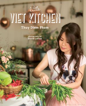 Cover Art for 9781472936035, The Little Viet Kitchen by Thuy Diem Pham