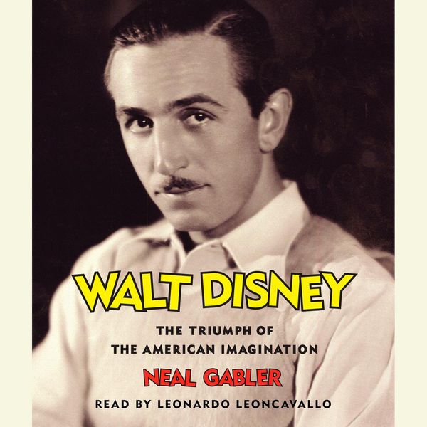 Cover Art for 9780739340301, Walt Disney by Neal Gabler