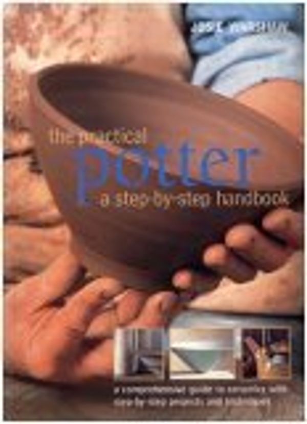 Cover Art for 9780681783270, The Practical Potter; A Step-by-step Handbook by Josie Warshaw