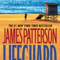 Cover Art for 9780446617611, Lifeguard by James Patterson