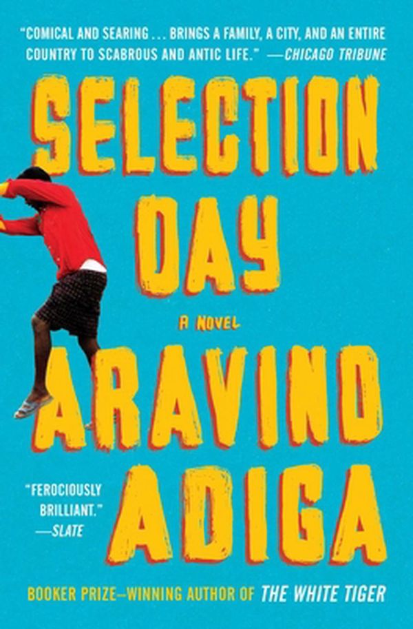 Cover Art for 9781501150845, Selection Day by Aravind Adiga