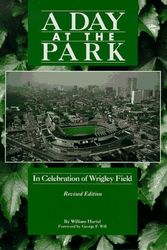 Cover Art for 9781885758033, A Day at the Park: In Celebration of Wrigley Field by William Hartel