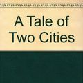 Cover Art for 9781556863288, A Tale of Two Cities by Charles Dickens