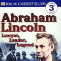 Cover Art for 9780789473769, DK Readers: Abraham Lincoln -- Lawyer, Leader, Legend (Level 3: Reading Alone) by Justine Fontes